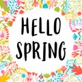 Hello spring. Inspirational and motivating phrase. Quote, slogan. Lettering design for poster, banner, postcard