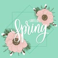 Hello spring lettering inscription with flowers. Love card with poppies