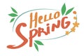 Hello Spring phrase handwritten with elegant cursive font with green leaves and orange flowers. Springtime seasonal lettering or