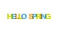 Hello spring, phrase overlap color no transparency. Concept of simple text for typography poster, sticker design, apparel print, Royalty Free Stock Photo