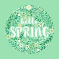 Hello spring vector illustration with round frame from hand drawn flowers, leaves, floral elements and lettering for greeting card Royalty Free Stock Photo