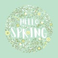 Hello spring vector illustration with round frame from hand drawn flowers, leaves, floral elements and lettering for greeting card Royalty Free Stock Photo