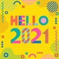 Hello 2021. Stylish greeting card. Trendy geometric font in style of 80s-90s. Digits and abstract geometric shapes