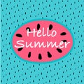 Hello Summer With Abstract Watermelon Pattern Background.