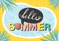 Hello summer banner. Beautiful summer poster with water surface, lettering, palm leaves and checkered background.