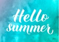 Hello summer calligraphy lettering on light blue watercolor background. Seasonal typography poster. Hand written logo design. Royalty Free Stock Photo