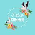 Hello Summer Design with Tropical Plants and Birds. Summertime Card with Exotic Flowers and Pelicans. Floral Background