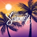 Hello Summer hand drawn lettering. Sun and palm trees silhouette. Summertime background.