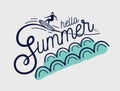 Hello Summer hand lettering written with creative cursive font and decorated with surfer surfing waves. Stylish