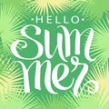 Hello summer, hand paint vector lettering on a  abstract tropical palm leaves frame Royalty Free Stock Photo