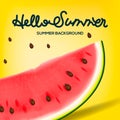 Hello Summer inscription on the background of watermelon. Yellow fashion, vector illustration. Royalty Free Stock Photo