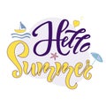 Hello summer lettering quote, text with starfish and boat on background. Season Typography Design for holiday invitation, banner,