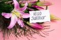 Hello summer note with Lily flowers bouquet