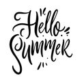 Hello Summer phrase. Hand drawn vector lettering. Motivation qoute. Isolated on white background