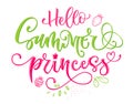 Hello Summer Princess quote. Hand drawn modern calligraphy Baby Shower party lettering logo phrase. Royalty Free Stock Photo