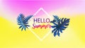 Hello summer sign text with tropical leaves over square frame art abstract watercolor background brush paint texture design. Royalty Free Stock Photo
