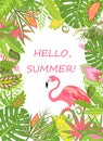Hello, summer. Summery frame with exotic flowers and pink flamingo