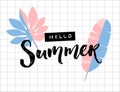 Hello summer text on squared paper background. Palm and banana leaves. Brush lettering and embossed tape word.