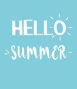 Hello Summer vector illustration, background. Fun quote hipster design logo or label. White text on blue background. Hand letterin
