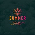 Hello Summer vector vintage retro logotype ob black background with sea or ocean waves Unusual hipster print