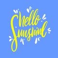 Hello sunshine hand drawn vector lettering. Isolated on blue background.