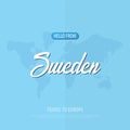 Hello from Sweden. Travel to Europe. Touristic greeting card. Vector illustration.