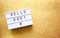 HELLO 2021 text with Concept Start Year 2021