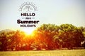 Hello there summer holidays Royalty Free Stock Photo