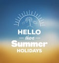 Hello there summer holidays vector Royalty Free Stock Photo