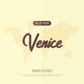 Hello from Venice. Travel to Italy. Touristic greeting card. Vector illustration.