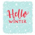 Hello winter banner. Text on frost texture blue background with hand drawn snowflakes. Vector winter greeting lettering Royalty Free Stock Photo