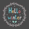 Hello winter. Greeting card with a festive wreath. Design Elements.