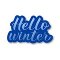 Hello Winter hand written with brush. 3d calligraphy lettering isolated on white. Typography poster. Easy to edit vector template Royalty Free Stock Photo