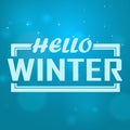 Hello winter text. Brush lettering at blue winter background with snowflakes and bokeh lights. Vector card design Royalty Free Stock Photo