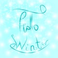 Hello winter text. Brush lettering at blue winter background Royalty Free Stock Photo
