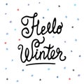 Hello winter text. Brush lettering , winter background Royalty Free Stock Photo