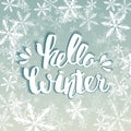 Hello winter text. Vector Brush lettering Hello Winter. Vector card design with custom calligraphy. Winter season cards, greetings Royalty Free Stock Photo