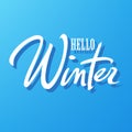 Hello winter typography. Hand written lettering. White text isolated on blue background. Winter holidays calligraphy