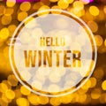 Hello winter words on yellow bokeh background