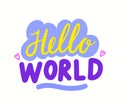 Hello World Baby Shower Congratulation Lettering or Typography for Newborn Delivery Child Greeting Card