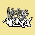 Hello world,hand craft expressive ink motivator pattern Royalty Free Stock Photo