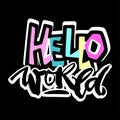 Hello world,hand craft expressive ink motivator pattern Royalty Free Stock Photo