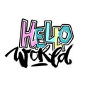 Hello world,hand craft expressive ink motivator pattern Royalty Free Stock Photo