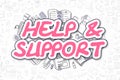 Help And Support - Doodle Magenta Text. Business Concept.