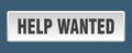 help wanted button. help wanted square isolated push button. Royalty Free Stock Photo