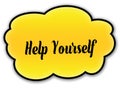 HELP YOURSELF handwritten on yellow cloud with white background