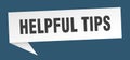 helpful tips banner. helpful tips speech bubble. Royalty Free Stock Photo