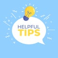 Helpful tips message bubble with light bulb emblem. Symbol for helpful tips. Frequently asked questions sign