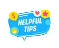 Helpful Tips Quote Banner with Blue Speech Bubble, Dollar, Heart, Smile Isolated on White Background. Modern Icon Royalty Free Stock Photo