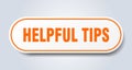helpful tips sign. rounded isolated button. white sticker Royalty Free Stock Photo